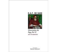 Dissertation du pape pie vi sur le meurtre - Sade - Manucius Eds - broché - Roman