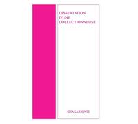 Dissertation d'une collectionneuse