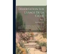Dissertation Sur L'usage De La Ciguë