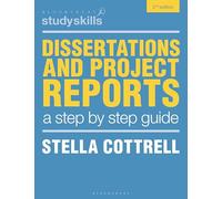 Dissertations and Project Reports: A Step by Step Guide