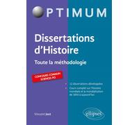 Dissertations d'Histoire - Toute la méthodologie - Vincent Jost - Ellipses - broché - Scolaire / Universitaire