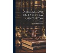 Dissertations On Early Law And Custom