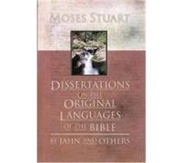 Dissertations on the Original Languages of the Bible Stuart, Moses (Auteur)
