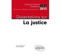 Dissertations sur la justice Edition 2013 - Hervé Guineret - Ellipses - broché - Scolaire / Universitaire