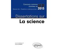 Dissertations sur la science Edition 2013 - Hervé Guineret - Ellipses - broché - Scolaire / Universitaire