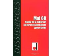 Dissidences 4: Mai 68 - Monde de la Culture et Acteurs