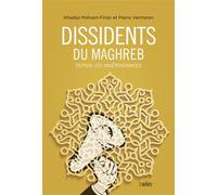 Dissidents du Maghreb Depuis les indépendances - Pierre Vermeren - Belin - broché - Essai