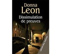Donna Leon – Dissimulation de preuves – Roman – Broché – Éditions Calmann-Lévy
