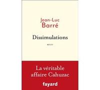 Dissimulations Jean-Luc Barré (Auteur)