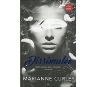 Dissimulée - Trois coeurs, deux mondes, un secret - Avena T1