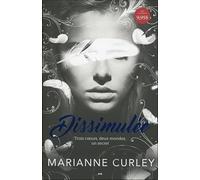 Dissimulée - Trois coeurs, deux mondes, un secret - Avena T1