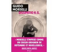 Dissipatio H. G. - Guido Morselli - Rivages - broché - Roman