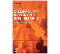 Dissipativity In Control Engineering: Applications In Finite- And Infinite-Dimensional Systems