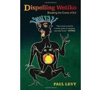 Dissiper le Wetiko