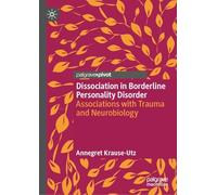 Dissociation in Borderline Personality Disorder: Associations With Trauma and Neurobiology