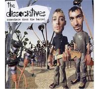 Dissociatives, The - Somewhere Down The Barrel [Import]