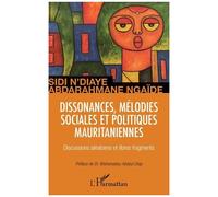 Sidi N'Diaye – Dissonances, mélodies sociales et politiques mauritaniennes – Broché
