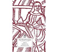 Distaff Gospels: A First Modern English Edition of Les Evangiles Des Quenouilles