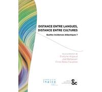 Distance entre langues, distance entre cultures: Quelles incidences didactiques ?