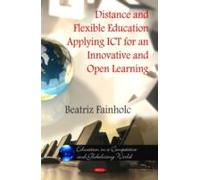Distance & Flexible Education Applying Ict For An Innovative & Open Learning