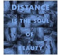 Distance Is The Soul Of Beauty