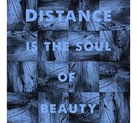 Distance Is the Soul of Beauty