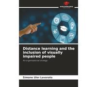 Distance learning and the inclusion of visually impaired people: An organisational strategy