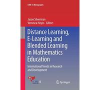 Distance Learning, E-Learning And Blended Learning In Mathematics Education