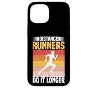 Distance Runners Do It Longer Formation au Marathon - Coque pour iPhone 15