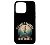 Distance Runners Do It Longer Formation au Marathon |- Coque pour iPhone 15 Pro Max