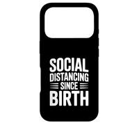 Distanciation Sociale Depuis la Naissance Humour de quarantaine drôle Coque pour iPhone 17 Pro