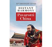 Distant Harmony: Pavarotti in China
