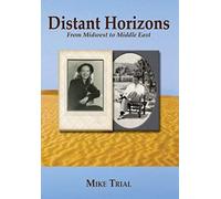 Distant Horizons; From Midwest To Middle East