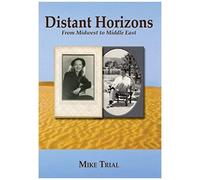 Distant Horizons; From Midwest To Middle East
