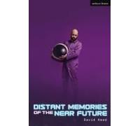 Distant Memories Of The Near Future