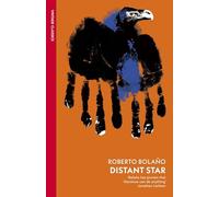 Distant Star: A miniature dystopian masterpiece from the acclaimed author of 2666