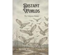 Distant Worlds: The Unknown Biomes