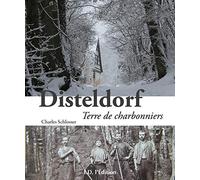 Disteldorf, terre des charbonniers