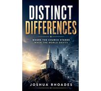 Distinct Differences - Where the Church Stands When the World Shifts