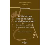 Distinction des biens publics et des biens privés : Contribution à la définition de la notion de biens publics