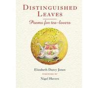 Distinguished Leaves: Poems for Tea Lovers - [Livre en VO] Elizabeth Darcy Jones (Auteur)