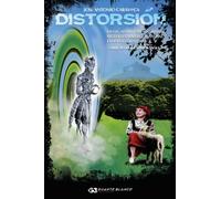 DISTORSIÓN. Ovnis, apariciones marianas, bigfoots, hadas, fantasmas y extrañas criaturas ¿una teoría explicativa?
