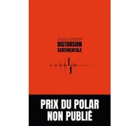 Distorsion sentimentale - Julia E. Lorrain - Novice - broché - Roman