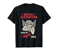 Distorsion Sociale Officielle Lorsque Les Anges chantent T-Shirt