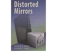 Distorted Mirrors Donald E. Davis, Eugene P. Trani (Auteur)