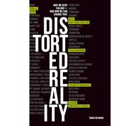 Distorted Reality: Why we keep failing-and how we can change that