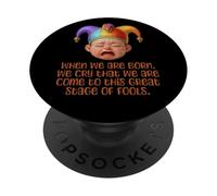 Distressed Born Stage Fools King Lear Shakespeare Citation PopSockets PopGrip Adhésif
