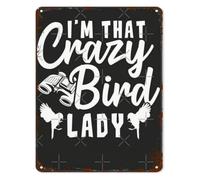 Distressed Tin Plaque I Am That Crazy Bird Lady Boho Chic for Garden Yard Patio Porch Balcony Chicken Coop 8 X 12 in