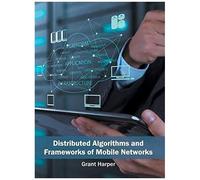 Distributed Algorithms And Frameworks Of Mobile Networks