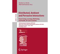 Distributed, Ambient And Pervasive Interactions. Smart Living, Learning, Well-Being And Health, Art And Creativity